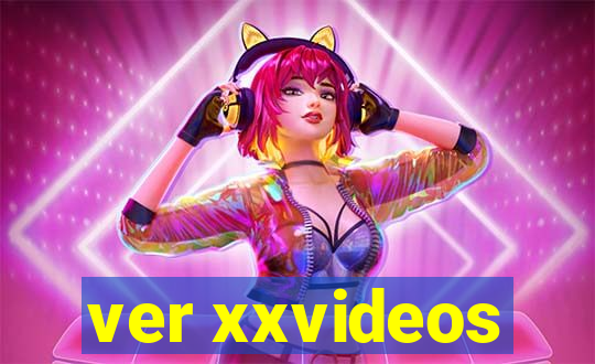 ver xxvideos